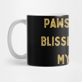 Pawsitively Blissful with My Pet, Love Your Pet Day, Gold Glitter Mug